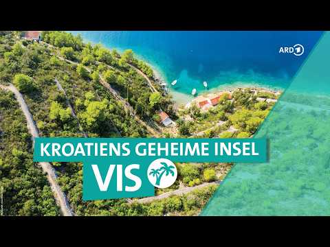 Vis in Kroatien: Von der Militärinsel zum Adriaparadies | ARD Reisen thumbnail