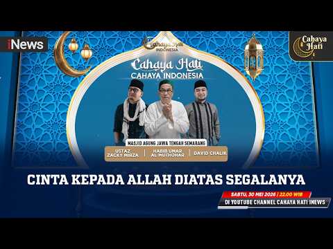 🔴LIVE CAHAYA HATI CAHAYA INDONESIA | Cinta Kepada Allah Diatas Segalanya thumbnail
