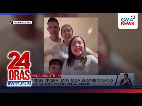 Marian Rivera, may mga summer plans para sa kaniyang mga anak | 24 Oras Weekend thumbnail