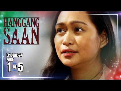 Hanggang Saan | Episode 27 (1/5) | June 4, 2026 thumbnail