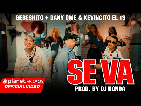 BEBESHITO ❌ DANY OME & KEVINCITO EL 13 - SE VA (Prod. by Dj Honda) EP LBMA #Repaton thumbnail