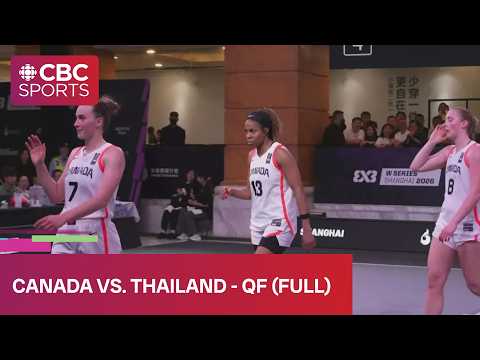 FIBA Women’s 3x3 Basketball World Series Shanghai: Canada vs. Thailand - Quarterfinal | #CBCSports thumbnail