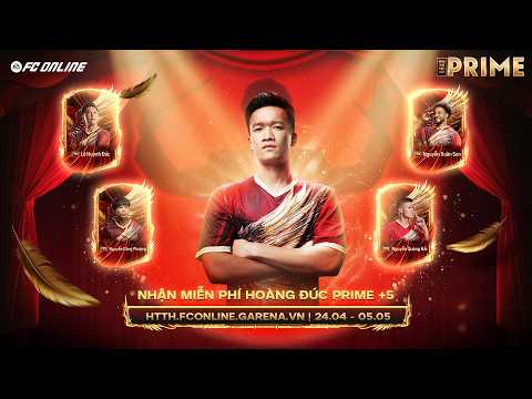 [Official Launch] Nguyễn Hoàng Đức - Tiền Vệ VN Đầu Tiên Chính Thức Ra Mắt Mùa Thẻ Prime | FC Online thumbnail