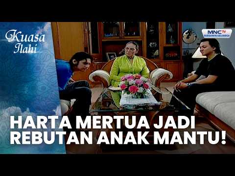 Keserakahan Anak Mantu, Harta Mertua Jadi Rebutan | MERTUA BERHATI JAHAT | KUASA ILLAHI thumbnail