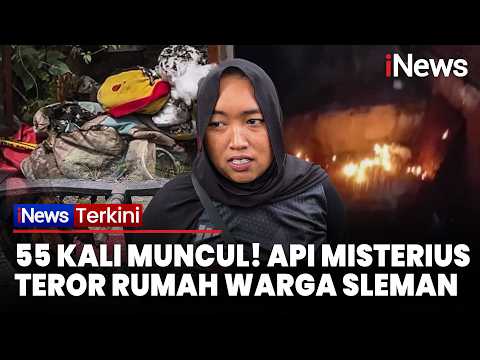 HEBOH! Rumah Warga Sleman Diteror Api Misterius 55 Kali, Ahli UGM Turun Tangan | iNews Terkini thumbnail