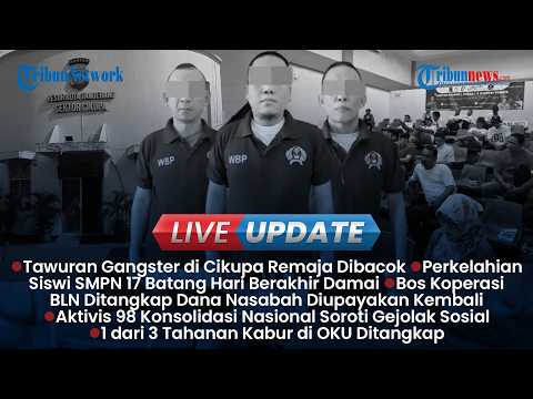 ?LIVE UPDATE SORE: Tawuran Gangster Pecah di Cikupa Tangerang, Aktivis 98 Mulai Konsolidasi Nasional thumbnail