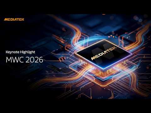 MediaTek at MWC 2026 - Keynote Highlights thumbnail