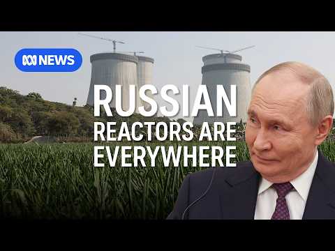Russia is building a nuclear empire and a 'network of dependence' | ABC News thumbnail