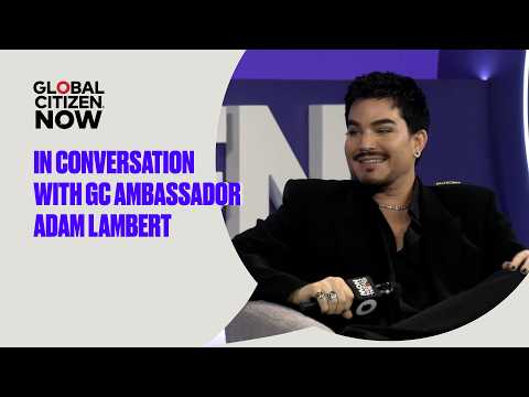 In Conversation With Global Citizen Ambassador Adam Lambert | Global Citizen NOW New York 2026 thumbnail