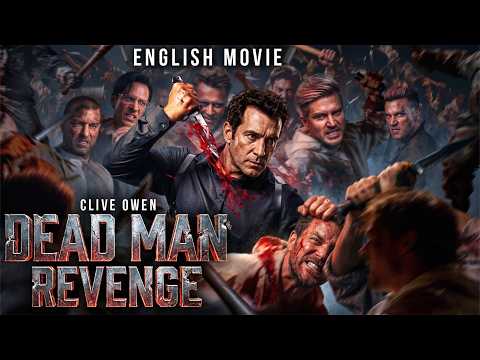 Clive Owen In DEAD MAN REVENGE - Hollywood English Movie | Full Crime Thriller Movie | Free Movies thumbnail