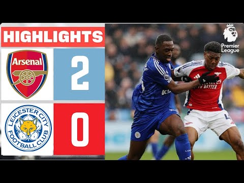 Leicester City vs Arsenal 0-2 | All Goals & Highlights | Premier League 2025 | Goals & Highlights 4K thumbnail