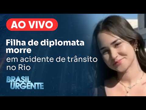 [AO VIVO] Filha de diplomata morre em acidente de trânsito no Rio | BRASIL URGENTE - 19/05/2026 thumbnail