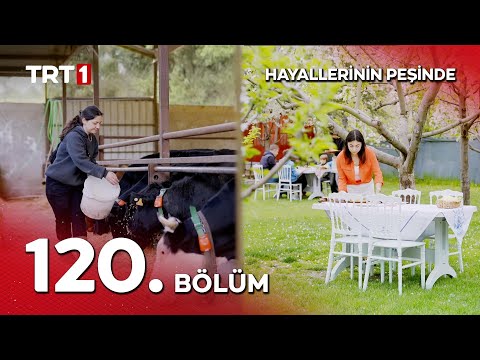 Hayallerinin Peşinde 120. Bölüm thumbnail