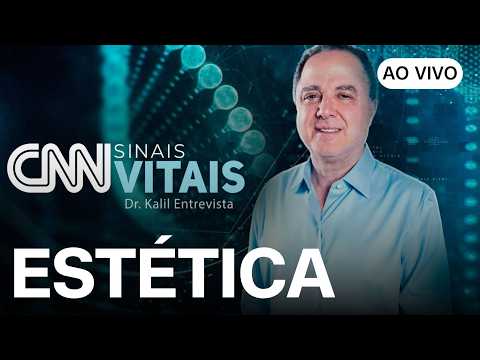 AO VIVO: CNN SINAIS VITAIS - DR. KALIL ENTREVISTA: ESTÉTICA | 31/05/2026 thumbnail