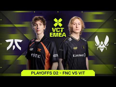 FNC vs VIT - VCT EMEA 2026 Stage 1 - Playoffs thumbnail
