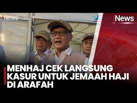 Menhaj Cek Langsung Kasur untuk Jemaah Haji di Arafah | iNews Siang 22/5 thumbnail