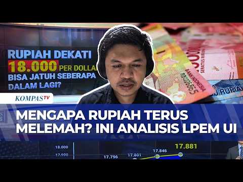 Rupiah Dekati Rp18.000, LPEM UI Soroti Masalah Fiskal hingga Kepercayaan Investor thumbnail