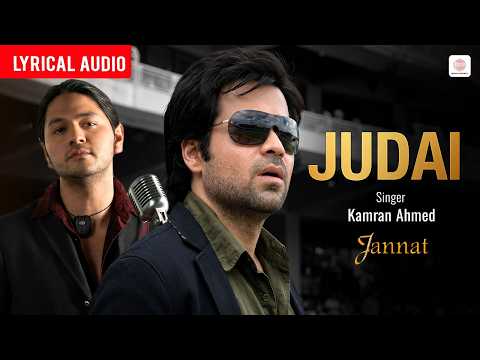 Judai - Lyrical Audio | Emraan Hashmi | Sonal Chauhan | Pritam | Kamran Ahmed | Jannat thumbnail