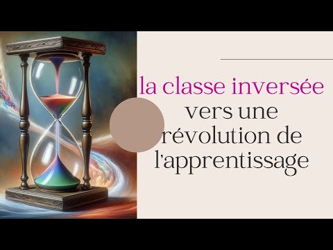 La classe inversée : vers une révolution de l'apprentissage. thumbnail