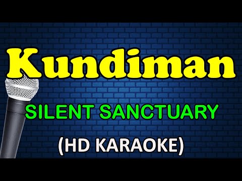 KUNDIMAN - Silent Sanctuary (HD Karaoke) thumbnail