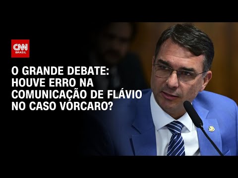 Caso Vorcaro: Houve erro na comunicação de Flávio? | O GRANDE DEBATE thumbnail