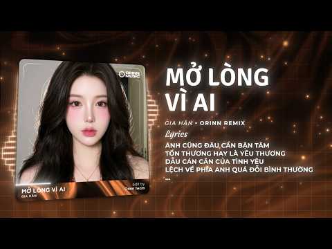Mở Lòng Vì Ai Remix (Bản Hot TikTok) - Gia Hân | Đôi Mắt Em Không Thể Chối Dù Đôi Môi Em Đã Cố Gắng thumbnail