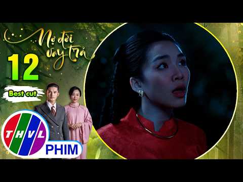 Khi con gái nhà quyền quý mê anh kép chính | NỢ ĐỜI VAY TRẢ thumbnail