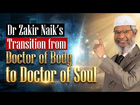 Dr Zakir Naik's Transition from Doctor of Body to Doctor of Soul thumbnail