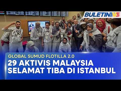 GLOBAL SUMUD FLOTILLA 2.0 | Aktivis Malaysia Tiba Di Istanbul, Enam Cedera Ringan thumbnail