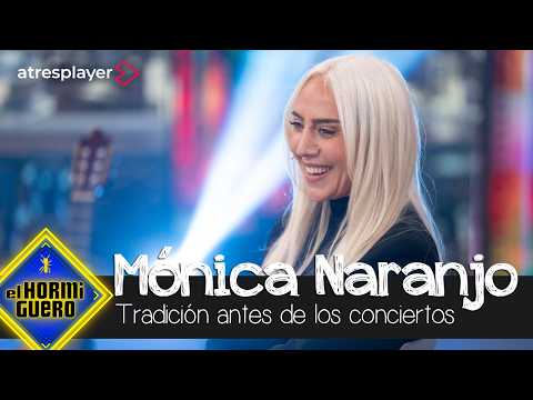 La particular tradición de Mónica Naranjo antes de cada concierto - El Hormiguero thumbnail