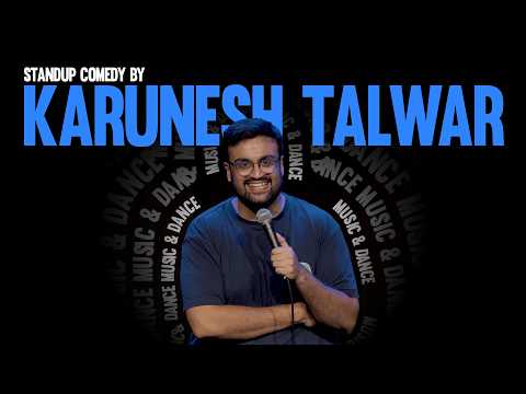 Music & Dance | Stand Up Comedy by Karunesh Talwar (2024) thumbnail