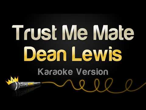 Dean Lewis - Trust Me Mate (Karaoke Version) thumbnail