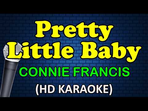 PRETTY LITTLE BABY - Connie Francis (HD Karaoke) thumbnail