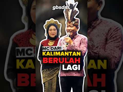 MC dari Kalimantan berulah lagi #gbsdm thumbnail