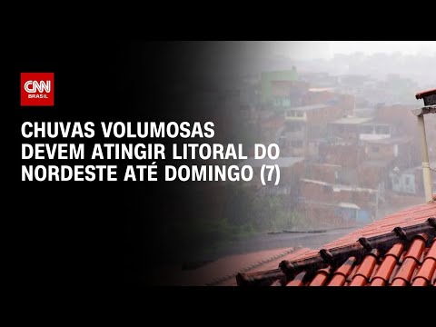 Previsão do tempo: Fortes chuvas devem atingir todo o litoral da região Nordeste | CNN PRIME TIME thumbnail