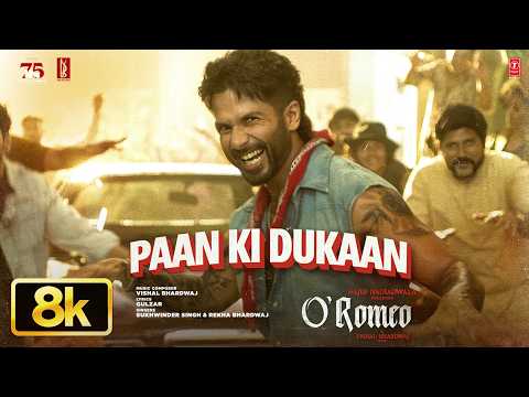 Paan Ki Dukaan 8K Video | Shahid K, Disha P | O'Romeo | Vishal B | Gulzar | Sukhwinder S | Rekha B thumbnail