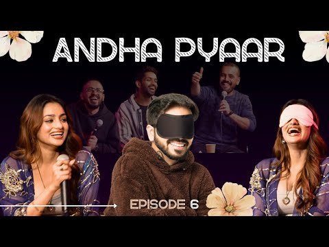ANDHA PYAAR - episode SIX ft. @ChiragPanjwani @kushagrasrivastavaa @boi_onkar and Vivek thumbnail