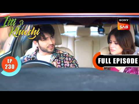 Anvita’s Setback | Itti Si Khushi | Ep 230 | Full Episode | Sign up for Sony LIV on YouTube thumbnail