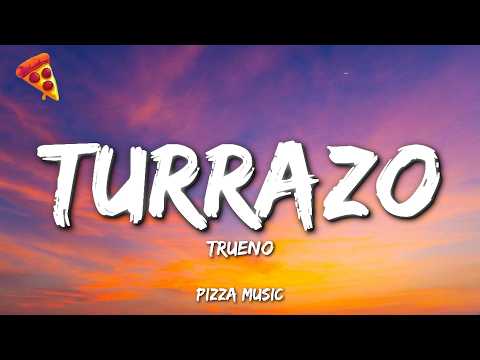 Trueno - TURRAZO (Lyrics) thumbnail