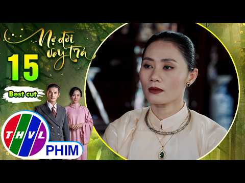 Biết chồng sắp giao quyền cho con trai trưởng, bà Phấn liền lập mưu | NỢ ĐỜI VAY TRẢ thumbnail
