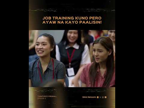 Taskforce Firewall: Job training kuno pero ayaw na kayo paalisin! | Episode 9 thumbnail