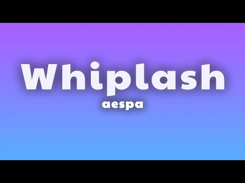 aespa - Whiplash (Lyrics) thumbnail