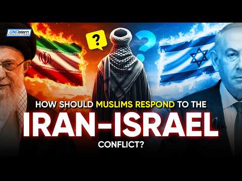 Iran vs Israel: What Should the Muslim Ummah Do? thumbnail