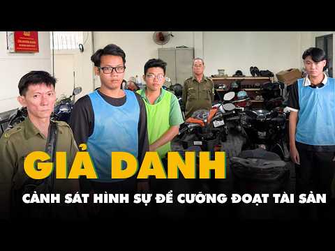 Truy xét nhanh 3 thanh niên giả danh cảnh sát hình sự để cưỡng đoạt tài sản thumbnail