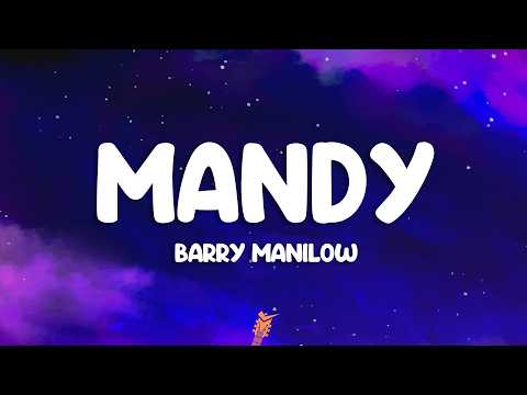 Barry Manilow - Mandy (Lyrics) thumbnail