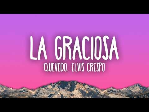 Quevedo & Elvis Crespo - LA GRACIOSA thumbnail