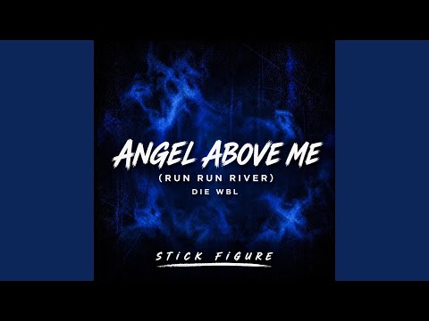 Angel Above Me (Run Run River) thumbnail