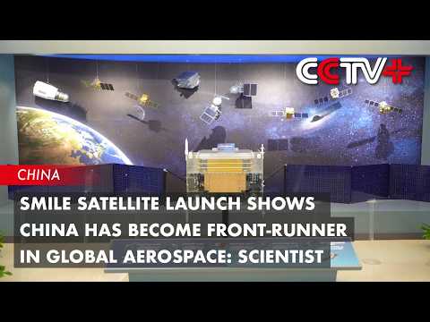 SMILE Satellite Launch Shows China Has Become Front-Runner in Global Aerospace: Scientist thumbnail