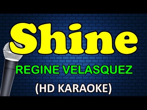 SHINE- Regine Velasquez  (HD Karaoke) thumbnail