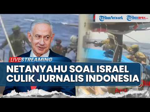 ?Netanyahu Buka Suara Soal Jurnalis & Aktivis RI Diculik Israel hingga Trump Tunda Serangan ke Iran thumbnail
